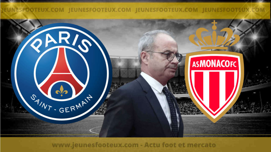 PSG : Campos veut attirer deux joueurs de l'AS Monaco au Paris SG !