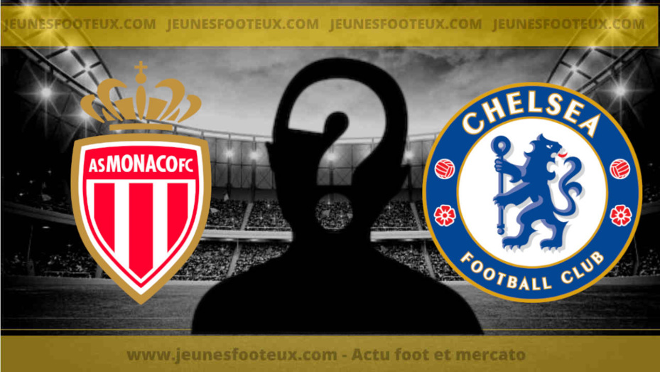 AS Monaco, déjà un deal à 18M€ avec Chelsea en ce début de mercato ?