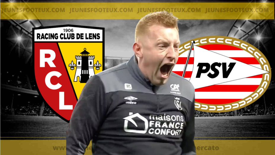 Coup dur pour Will Still au RC Lens, il file au PSV Eindhoven pour 3,5M€ !