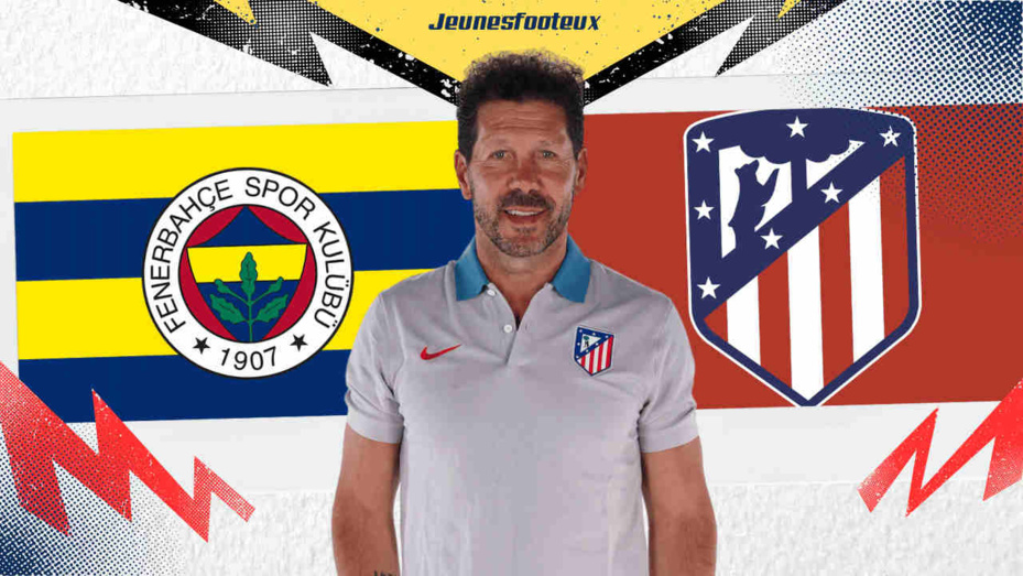 Fenerbahçe a grillé la politesse à Diego Simeone et l'Atlético de Madrid