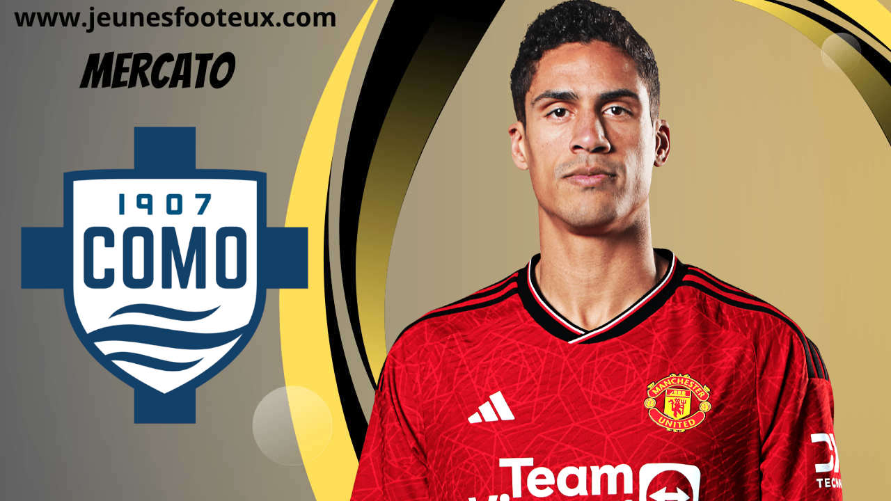 Raphaël Varane à Côme, c'est enfin officiel !