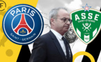 PSG, un joli plan pour Luis Campos au Paris SG grâce à l'ASSE ?